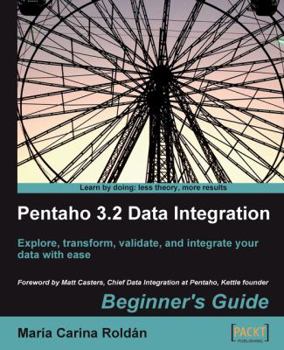 Paperback Pentaho 3.2 Data Integration: Beginner's Guide Book