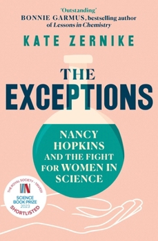 Paperback The Exceptions: Nancy Hopkins and the fight for women in science Book