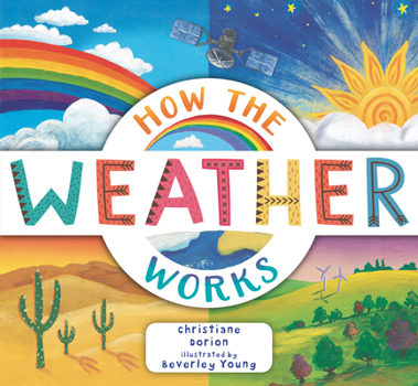 Paperback How the Weather Works: A Hands-On Guide to Our Changing Climate Book