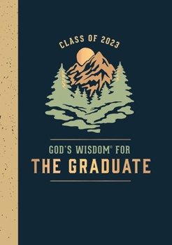 God's Wisdom for the Graduate: Class of 2023 - Botanical: New King James Version