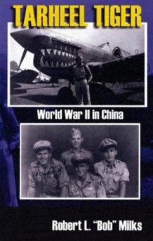 Tarheel Tiger: World War II China