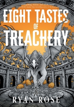 Eight Tastes of Treachery