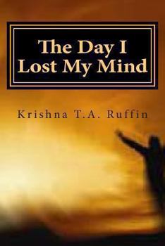 Paperback The Day I Lost My Mind Book