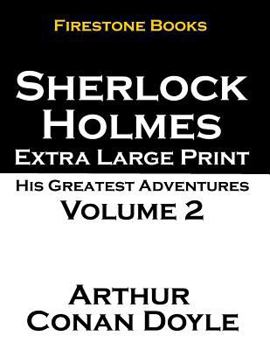 Paperback Sherlock Holmes Extra Large Print: His Greatest Adventures Volume 2 [Large Print] Book