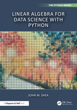Hardcover Linear Algebra for Data Science with Python Book