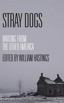Paperback Stray Dogs: Writing from the Other America Book
