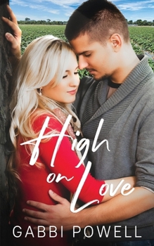 Paperback High on Love: A Love in Cedar Valley Novella Book