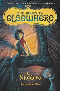 Hardcover The Shadows: The Books of Elsewhere: Volume 1 Book