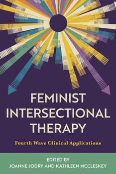 Paperback Feminist Intersectional Therapy: Fourth Wave Clinical Applications Book