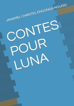 Paperback Contes Pour Luna [French] Book
