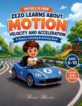 Paperback Zezo Learns about Motion: Velocity and Acceleration [Large Print] Book