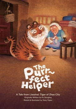 The Purr-fect Helper: A Tale from Liaozhai: Tiger of Zhao City
