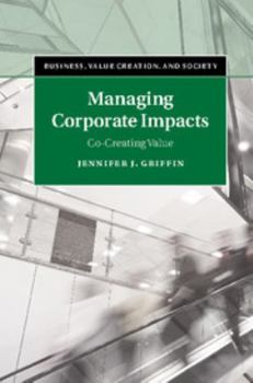 Hardcover Managing Corporate Impacts: Co-Creating Value Book