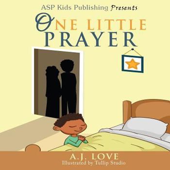 Paperback One Little Prayer (ASP Kids Publishing Presents) Book