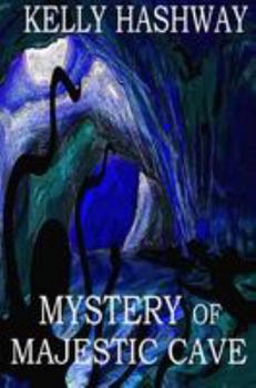 Mystery of Majestic Cave - Book #2 of the Curse of the Granville Fortune