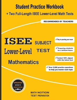 Paperback ISEE Lower-Level Subject Test Mathematics: Student Practice Workbook + Two Full-Length ISEE Middle-Level Math Tests Book