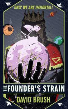 The Founder's Strain - Book #2 of the Age of Man