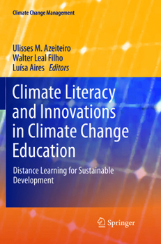 Climate Literacy and Innovations in Climate Change Education: Distance Learning for Sustainable Development