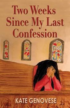Paperback Two Weeks Since My Last Confession Book