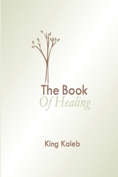 Paperback The Book Of Healing Book