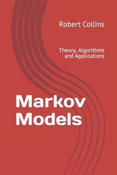 Paperback Markov Models: Theory, Algorithms and Applications Book