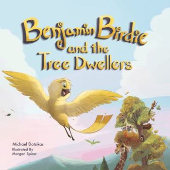 Hardcover Benjamin Birdie and the Tree Dwellers Book