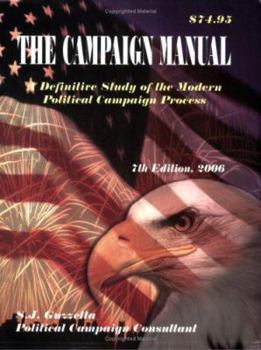 Paperback Campaign Manual 2006: A Definitive Study of the Modern Political Campaign Process Book