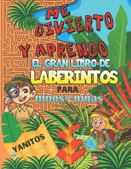 Paperback Me Divierto y Aprendo: Gran libro de laberintos para niños y niñas [Spanish] Book