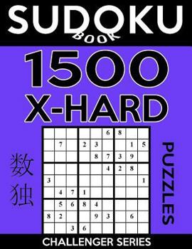 Paperback Sudoku Book 1,500 Extra Hard Puzzles: Sudoku Puzzle Book With Only One Level of Difficulty Book