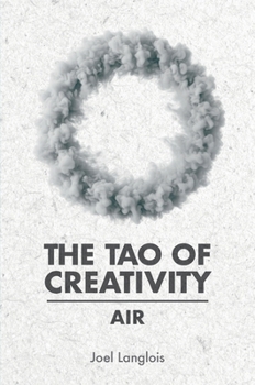 The Tao of Creativity: Air