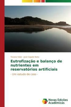 Paperback Eutrofização e balanço de nutrientes em reservatórios artificiais [Portuguese] Book