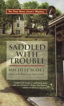 Saddled with Trouble - Book #1 of the Horse Lover's Mystery