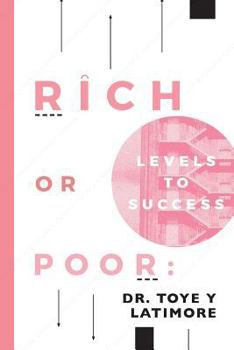 Paperback RICH or POOR: Levels to Success Book