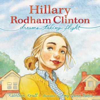Hardcover Hillary Rodham Clinton: Dreams Taking Flight Book