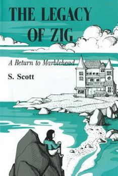 Paperback The Legacy of Zig: A Return to Marblehead Book