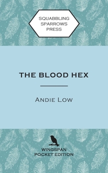 Paperback The Blood Hex: Wingspan Pocket Edition Book