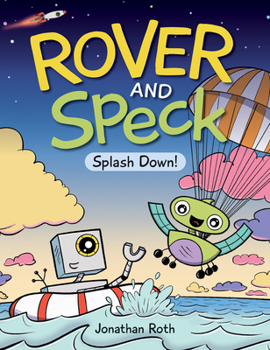 Hardcover Rover and Speck: Splash Down! Book