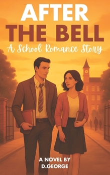 Paperback After the Bell: (a school romance novel) Book