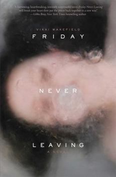 Hardcover Friday Never Leaving Book