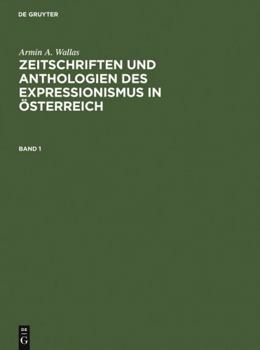 Zeitschriften und Anthologien des Expressionismus in Österreich (German Edition)