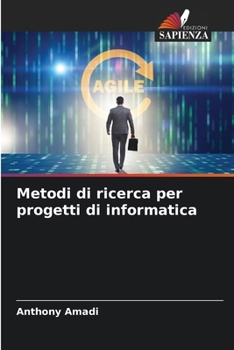 Paperback Metodi di ricerca per progetti di informatica [Italian] Book