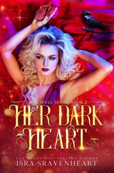 Her Blackened Heart - Book #2 of the Dark Spell