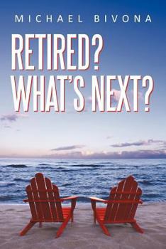 Paperback Retired? What's Next? Book