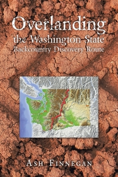 Paperback Overlanding the Washington State Backcountry Discovery Route Book