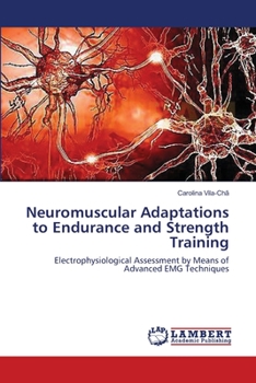 Paperback Neuromuscular Adaptations to Endurance and Strength Training Book