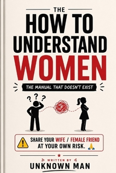 Paperback How to understand women: The Manual that doesn't exist Book