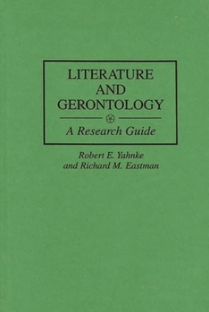 Hardcover Literature and Gerontology: A Research Guide Book