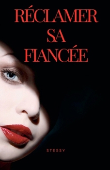 Paperback Réclamer sa fiancée [French] Book