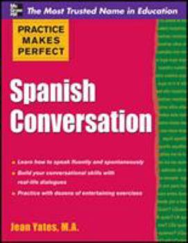Paperback Practice Makes Perfect: Spanish Conversation Book
