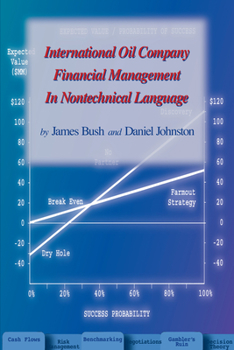 Paperback International Oil Company Financial Management in Nontechnical Language Book